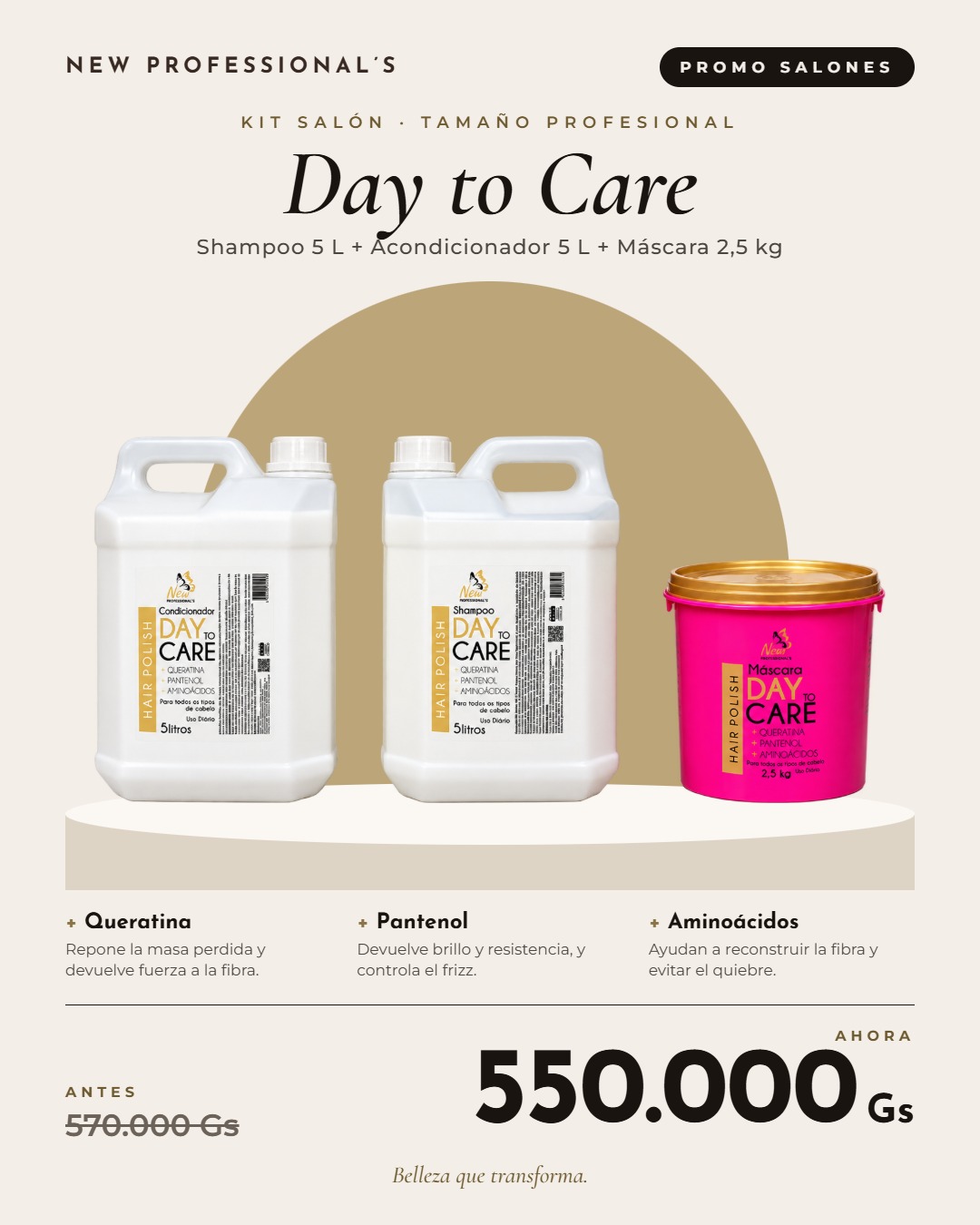 KIT DAY TO CARE SHAMPOO - CONDICIONADOR 5LT MASCARA 2.5 HAIR POLISH PROMO